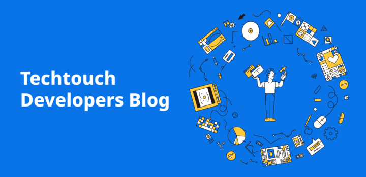 Techtouch Developers Blog